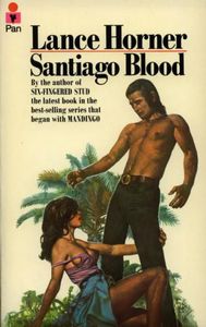Santiago Blood by Lance Horner