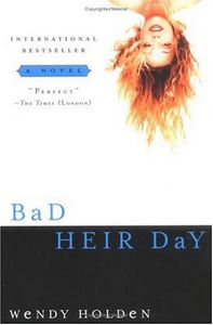 Bad Heir Day by Wendy Holden
