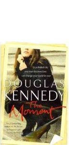 The Moment by Douglas Kennedy