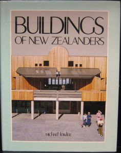 Buildings of New Zealanders by Michael Fowler