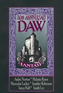 DAW 30th Anniversary Fantasy Anthology by Betsy Wolheim; Sheila Gilbert