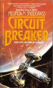 Circuit Breaker by Melinda M. Snodgrass
