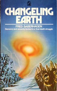 Changeling Earth by Fred Saberhagen