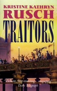 Traitors by Kristine Kathryn Rusch
