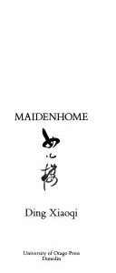 Maidenhome by Xiaoqi Ding