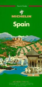 Michelin Green Guide: Spain (Green tourist guides) by Michelin Tyre Public Limited Company