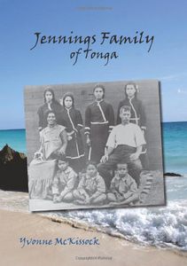 Jennings Family of Tonga by Yvonne McKissock