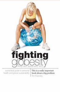 Fighting Globesity - a Practical Guide To Personal Health And Sustainability by Philip Mills and Jackie Mills