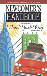 Newcomer's Handbook for Moving to New York City by Belden Merims