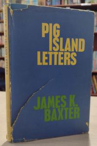 Pig Island Letters by James K. Baxter