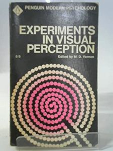 Experiments in Visual Perception by M. D. Vernon