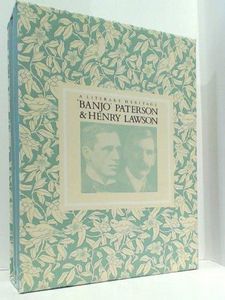 Banjo Patterson & Henry Lawson: a Literary Heritage (Two Volume Set in Slipcase) by Henry Lawson