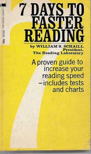 7 Days To Faster Reading by William S. Schaill