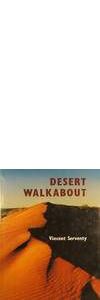 Desert Walkabout by Vincent Serventy