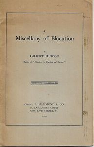 A Miscellany of Elocution by Gilbert Hudson