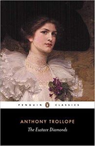 The Eustace Diamonds (Anthony Trollope's Palliser Novels) by Anthony Trollope