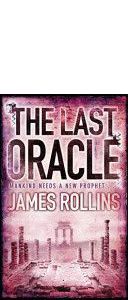The Last Oracle by James Rollins