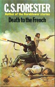 Death to the French by C. S. Forester