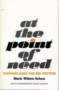 At the Point of Need: Teaching Basic And Esl Writers by Marie Wilson Nelson