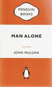 Man Alone by John Mulgan