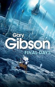 Final days by Gary Gibson