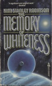 The Memory Of Whiteness by Kim Stanley Robinson