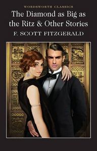 The Diamond As Big As the Ritz And Other Stories by F. Scott Fitzgerald