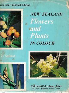 New Zealand Flowers And Plants in Colour by J. T. Salmon