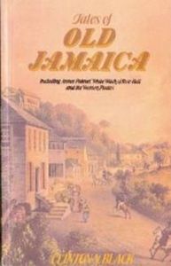 Tales of Old Jamaica by Clinton V. Black