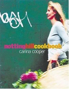 Notting Hill Cookbook by Carina Cooper