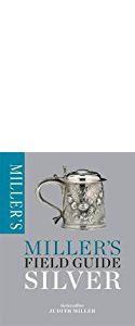 Miller's Field Guide: Silver by Julie Miller