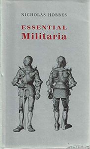 Essential Militaria by Nicholas Hobbes