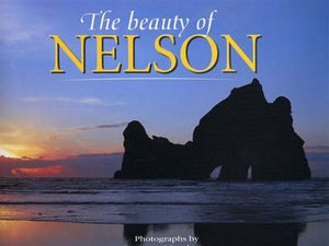 The Beauty Of Nelson - Photographs By Graeme Matthews by Graeme Matthews