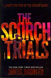 The Scorch Trials by James Dashner