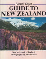 Reader's Digest Guide To New Zealand by Brian Brake and Maurice Shadbolt
