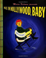 Max in Hollywood, Baby  by Maira Kalman