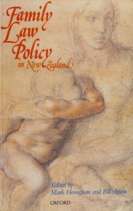 Family Law Policy in New Zealand by Henaghan, Mark and Bill Atkin