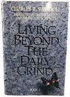Living Beyond the Daily Grind: Book I by Dr. Charles R. Swindoll