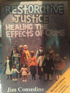 Restorative Justice (Healing the Effects of Crime) by Jim Consedine