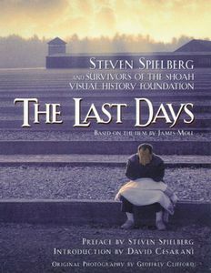 The Last Days by Steven Spielberg