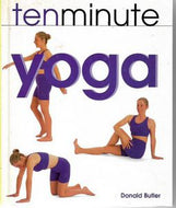 10 Minute Yoga by D.G. Butler