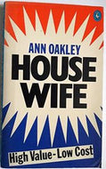 Housewife  by Ann Oakley