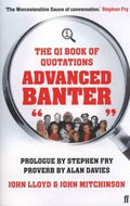 Qi: Advanced Banter by Stephen Fry and John Lloyd and John Mitchinson
