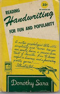 Reading Handwriting for Fun And Popularity. by Dorothy Sara