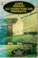 All Things Wise And Wonderful by James Herriot