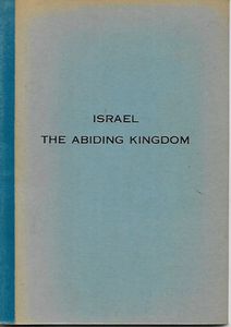 Israel: The Abiding Kingdom by Ralph Madden