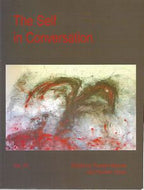 The Self in Conversation - volume 7 by Russell Meares