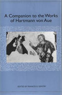 A Companion To the Works of Hartmann Von Aue (Studies in German Literature Linguistics And Culture) by Francis G. Gentry