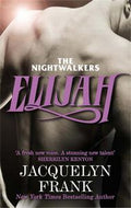 Elijah - The Nightwalkers by Jacquelyn Frank