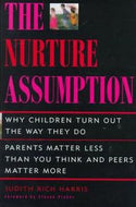 The Nurture Assumption by Judith Rich Harris